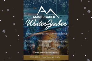 Ammergauer Winterzauber 2023 - WEIHNACHTSMARKT IM KURPARK AMMERGAUERHAUS